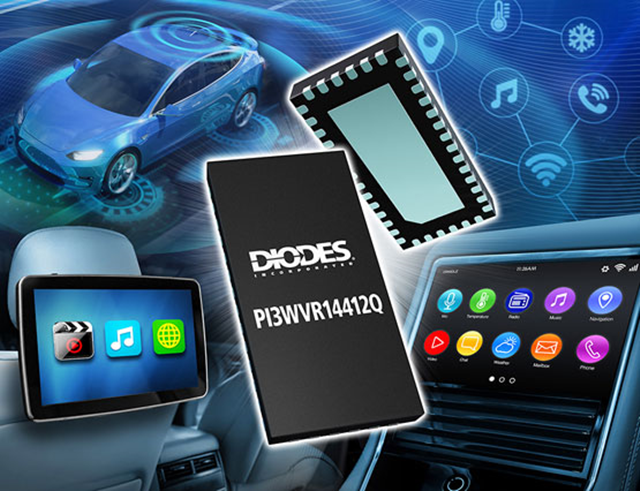 Diodes 公司推出符合汽車規(guī)格的 20Gbps 1:2 視頻開關(guān) PI3WVR14412Q